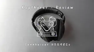 Sennheiser HD598Cs - Wahnsinns Komfort und toller Klang bei spa&szlig;iger Abstimmung!