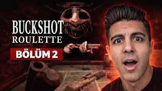 DAHA KÖTÜ OLAMAZ DERKEN… | Buckshot Roulette 2. Bölüm