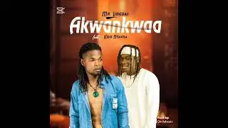 Mr Linguai - Akwankwaa ft Koo Ntakra prod. by Qholabeatz