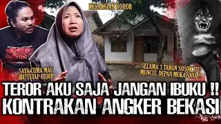 AMPUNN !! AKU AJA JANGAN IBU !! 3 TAHUN TINGGAL DI KONTRAKAN MURAH ANGKER BEKASI | Narasi Misteri