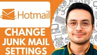 How to Change Hotmail Junk Mail Settings  - 2025 (Quick & Easy)