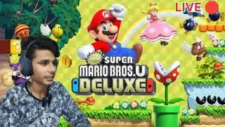 super mario bros u deluxe | LIVE 🛑 | MOHAMMED SHOEB VLOGS