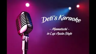 Mamatschi * Lys Assia * Karaoke