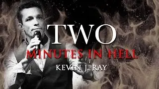 TWO MINUTES IN HELL - KEVIN RAY TESTIMONY