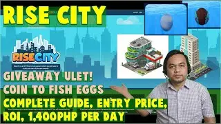 Rise City How to Play the Game, ROI, Complete GUIDE, FREE EGG Giveaway ni Coin To Fish (Tagalog)