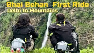 Bhai Behan First Bike Ride | Delhi To Kausani | Munsiyari Trip | Ep -1 😎🏍️