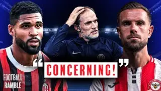 England are going BACKWARDS under Thomas Tuchel | Football Ramble