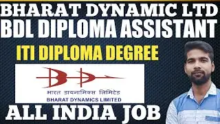 Bharat Dynamic Ltd Recruitment || BDL Diploma Assistant Recruitment 2022 || ITI & Diploma | #dev