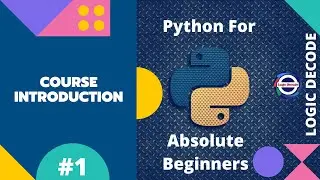 #1 Course Introduction - Python For Absolute Beginners 2022