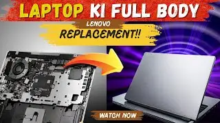 👉 Lenovo IdeaPad Laptop Full Body Replacement 😱 | Complete Body Change Step by Step | Laptop Repair