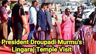 President Droupadi Murmu's Lingaraj Temple Visit