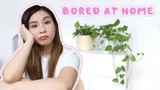 13 Things to do when you're bored at home or in self isolation