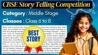 CBSE Storytelling Competition 2025 | Middle Class 6&ndash;8 | The Magic Elevator (Maths) English Story