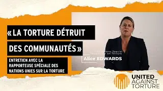 Entretien avec la Rapporteuse Sp&eacute;ciale des Nations Unies sur la Torture