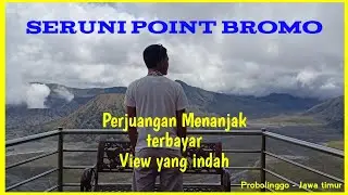 Puncak Seruni Point - Probolinggo | Istana Khayangan dengan view Bromo yang menawan