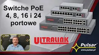 Switche PoE firmy Pulsar, seria USF. Switche PoE linii Ultralink,: 4, 8, 16 portowe + 2 UpLink RJ45