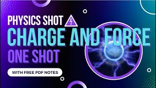 🔥CHARGE AND FORCE 🔥| 🤩FREE CRASH COURSE | CEE 2022