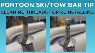 Pontoon Ski Tow Bar - Thread Repair