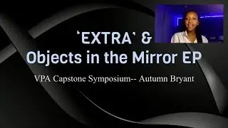 Objects in the Mirror EP & EXTRA Short Film by Autumn Bryant