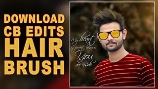 How to Download CB Edits Hair Brush and How to Install It In Photoshop | CB Edits Hair Brush