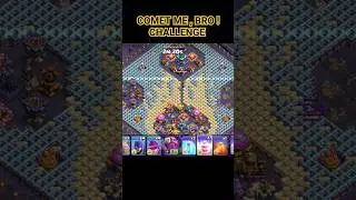 Comet Me, Bro ! 🔥Challenge - Clash Of Clans #shorts #clashofclans #cocneweventattack #cocshorts