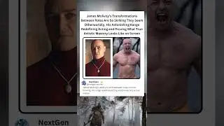 James McAvoy's Transformations Between Roles Are So Striking They Seem Otherworldly, His Astonishing