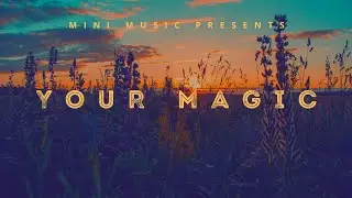 Your Magic (Official Lyrical Video) I Mini Music Company I Inspired by Tera Nasha - Neelesh Yadav