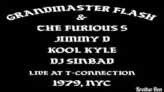 Grandmaster Flash & the Furious 5, Jimmy D, Kool Kyle & DJ Sinbad live @T-Connection NYC 1979