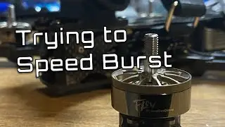 Trying out the speed burst | Sbang style |FPV Freestyle |