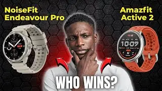 Amazfit Active 2 or NoiseFit Endeavour Pro &ndash; Which Smartwatch Should You Buy  Best Smartwatch 2025