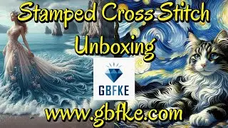 GBFKE  #gbfke #stitchalong  #stampedcrossstitch #pointdecroix #unboxing #flosstube #crossstitch