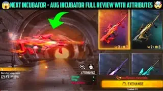 Free Fire Aug Incubator Review 2022|Aug Incubator Gun Skin Attributes Review|Next AUG Incubator Skin