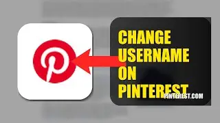 How To Change Username On Pinterest 2025 (2026)