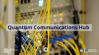 Quantum Communications Hub
