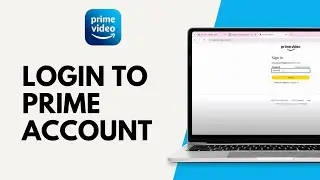 How to Login to Amazon Prime Video Account