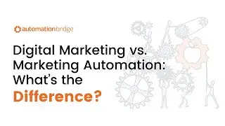 Digital Marketing vs. Marketing Automation: What&rsquo;s the Difference? | All Systems Go! Ep 070