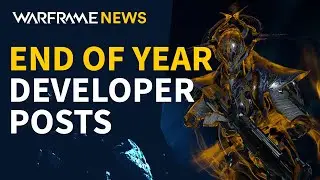 Warframe End of the Year Developer Address
