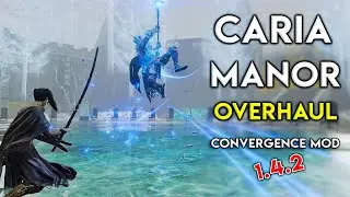 Caria Manor New Overhaul Full Walkthrough | Convergence Mod 1.4.2