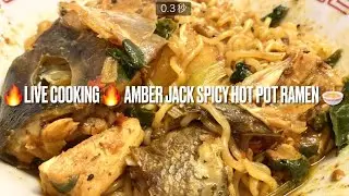 【Live Cooking】Amber Jack Spicy Hot Pot Ramen 🍜