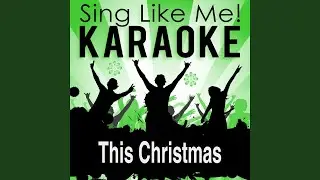 This Christmas (Karaoke Version) (Originally Performed By Charly Lownoise)