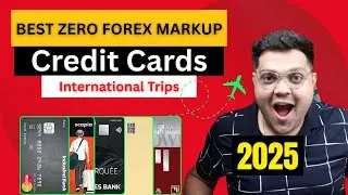 Top 5 Best Zero Forex Markup Fee in India 2025 🔥 | Best Credit Card For Zero Forex Markup