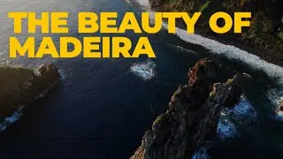 The Beauty of Madeira - 4K Scenic Tour