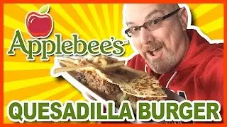 Applebee's Quesadilla Burger & Fries in Restaurant Review