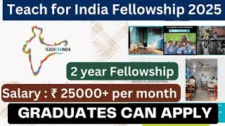 Teach For India Fellowship 2025 &ndash; ₹4.5 लाख CTC, Eligibility, Selection Process, Apply कैसे करें?