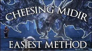 Dark Souls 3 - EASIEST way to cheese/kill Darkeater Midir (WORKING 2025)