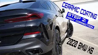 2020 BMW X6 Ceramic Coating Series | Part 2: Paint Correction