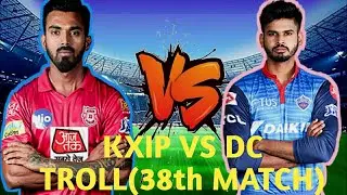 38TH MATCH KXIP VS DC TROLL|| IPL TROLL|| IPL 38TH MATCH TROLL|| T20 TROLL