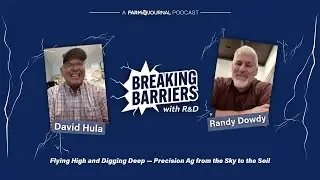 Breaking Barriers With R&D: Flying High and Digging Deep &mdash; Precision Ag from the Sky to the Soil