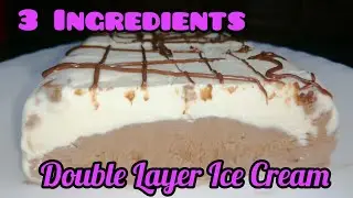 homemade Ice Cream | Only 3 Ingredients | Double layer Ice cream in 5 minutes