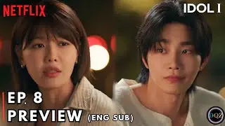 Idol I Episode 8 Preview I Choi Soo Young I Kim Jae Yeong [ENG SUB]